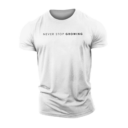 Never Stop Growing T-shirt
