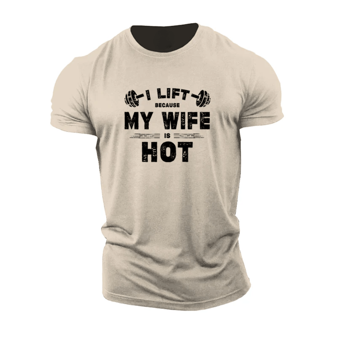 I Lift fordi kona mi er hot T-skjorte - Gymfit