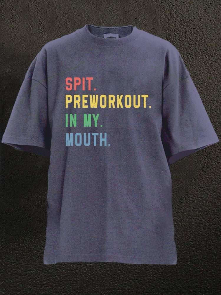 Spytt pre-workout i munnen min, vasket trenings-T-skjorte - Gymfit